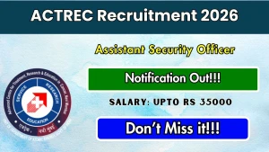 ACTREC Assistant Security Officer Recruitment 2026 - Walkin
