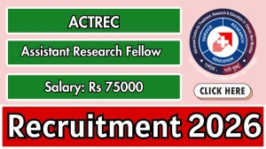 ACTREC Assistant Research Fellow Recruitment 2026 - Walkin