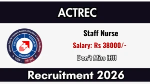 ACTREC Staff Nurse Recruitment 2026 - Walkin