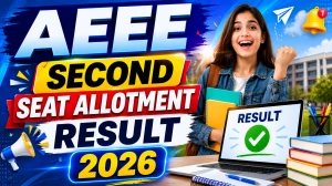 AEEE Second Seat Allotment Result 2026 (Out Today) - Download Link, Release Time & Admission Process