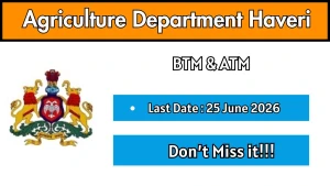 Agriculture Department Haveri Recruitment 2026 - Apply Offline for BTM & ATM Posts