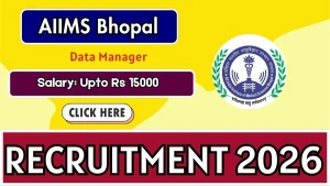 AIIMS Bhopal Data Manager Recruitment 2026 - Walkin