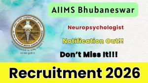 AIIMS Bhubaneswar Neuropsychologist Recruitment 2026 - Apply Online