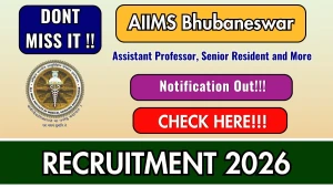 AIIMS Bhubaneswar Recruitment 2026 - Walkin for Assistant Professor, Senior Resident and More Posts AIIMS Bhubaneswar Recruitment 2026 - Walkin for Assistant Professor, Senior Resident and More Posts