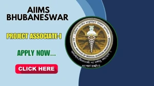 AIIMS Bhubaneswar Project Associate-I Recruitment 2026 - Apply Online