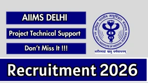 AIIMS Delhi Project Technical Support - II Recruitment 2026 - Apply Online AIIMS Delhi Project Technical Support - II Recruitment 2026 - Apply Online