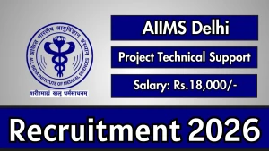 AIIMS Delhi Project Technical Support I Recruitment 2026 - Apply Online AIIMS Delhi Project Technical Support I Recruitment 2026 - Apply Online