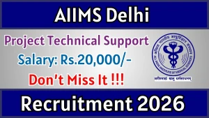 AIIMS Delhi Project Technical Support II Recruitment 2026 - Apply Online