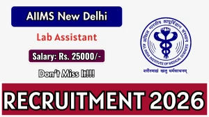AIIMS Delhi Lab Assistant Recruitment 2026 - Apply Online