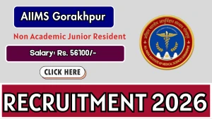 AIIMS Gorakhpur Non Academic Junior Resident Recruitment 2026 - Walkin for 28 Posts