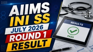 AIIMS INI SS July 2026 Round 1 Result Out - Direct PDF Link, Seat Allotment & Reporting Dates AIIMS INI SS July 2026 Round 1 Result Out - Direct PDF Link, Seat Allotment & Reporting Dates