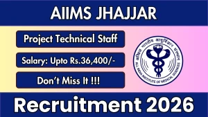 AIIMS Jhajjar Project Technical Staff Recruitment 2026 - Apply Online