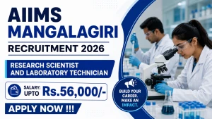 AIIMS Mangalagiri Recruitment 2026 - Apply Online for Research Scientist and Laboratory Technician Posts AIIMS Mangalagiri Recruitment 2026 - Apply Online for Research Scientist and Laboratory Technician Posts