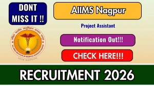 AIIMS Nagpur Project Assistant Recruitment 2026 - Apply Online