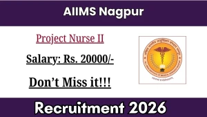 AIIMS Project Nurse II Recruitment 2026 - Apply Online