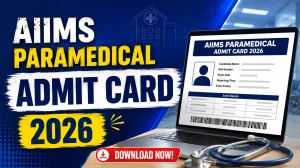 AIIMS Paramedical Admit Card 2026 Out - Download Hall Ticket @aiimsexams.ac.in AIIMS Paramedical Admit Card 2026 Out - Download Hall Ticket @aiimsexams.ac.in