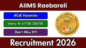 AIIMS Raebareli ACoE Recruitment 2026 - Apply Offline