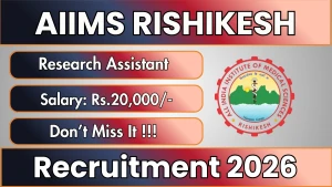 AIIMS Rishikesh Research Assistant Recruitment 2026 - Apply Online