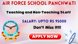 Air Force School Panchwati Teaching and Non-Teaching Recruitment 2026 - Apply Offline for TGT, Clerk and More Posts Air Force School Panchwati Teaching and Non-Teaching Recruitment 2026 - Apply Offline for TGT, Clerk and More Posts