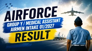 Airforce Group Y Medical Assistant Airmen Intake 01/2027 Result Out - Direct Link