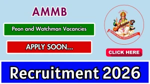 AMMB Recruitment 2026 - Apply Online for Peon and Watchman Posts