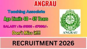 ANGRAU Teaching Associate Recruitment 2026 - Walkin ANGRAU Teaching Associate Recruitment 2026 - Walkin