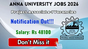 Anna University Project Associate-I Recruitment 2026 - Apply Offline
