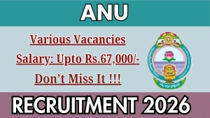 ANU Recruitment 2026 - Apply Offline for Stenographer, Peon and More Posts