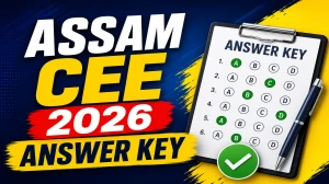 Assam CEE Answer Key 2026 (Out) - Download PDF, Check Objection Process & Key Dates