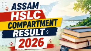 Assam HSLC Compartment Result 2026 Out - SEBA Class 10 Supplementary Result at sebaonline.org, Direct Link, Steps to Check