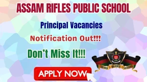 Assam Rifles Public School Principal Recruitment 2026 - Apply Offline Assam Rifles Public School Principal Recruitment 2026 - Apply Offline
