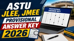 ASTU JLEE & JMEE 2026 Provisional Answer Key - Release Date, How to Check & Objection Process ASTU JLEE & JMEE 2026 Provisional Answer Key - Release Date, How to Check & Objection Process