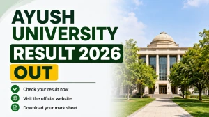 Ayush University Result 2026 Out - Direct Link to Download BDS Final Year Examination March-2026 Result at ddumhsaucg.ac.in