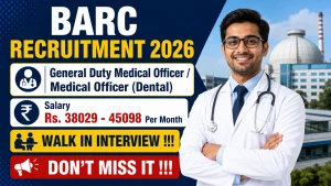 BARC Recruitment 2026 - Walkin for General Duty Medical Officer / Medical Officer Posts BARC Recruitment 2026 - Walkin for General Duty Medical Officer / Medical Officer Posts