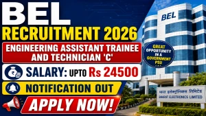 BEL Recruitment 2026 - Apply Online for Engineering Assistant Trainee and Technician C Posts BEL Recruitment 2026 - Apply Online for Engineering Assistant Trainee and Technician C Posts
