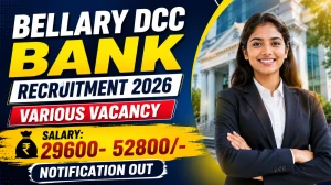 Bellary DCC Bank Recruitment 2026 – Apply Online for 82 Junior Assistant, Driver and More Posts Bellary DCC Bank Recruitment 2026 – Apply Online for 82 Junior Assistant, Driver and More Posts