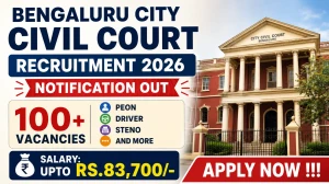 Bengaluru City Civil Court Recruitment 2026 Notification Out - Apply Online for 110 Peon, Driver, Steno and More Posts