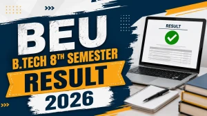 BEU Result 2026 Released - Check B.Tech 8th Semester Result @ beu-bih.ac.in BEU Result 2026 Released - Check B.Tech 8th Semester Result @ beu-bih.ac.in