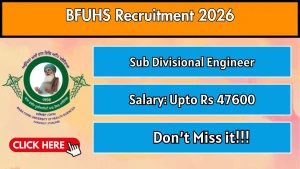 BFUHS Sub Divisional Engineer Recruitment 2026 - Apply Online