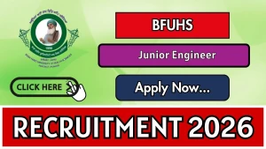 BFUHS Junior Engineer Recruitment 2026 - Apply Online BFUHS Junior Engineer Recruitment 2026 - Apply Online