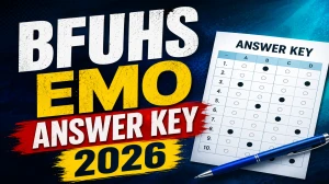 BFUHS EMO Answer Key 2026 Out - Download EMO Exam Answer Key PDF @ bfuhs.ac.in BFUHS EMO Answer Key 2026 Out - Download EMO Exam Answer Key PDF @ bfuhs.ac.in