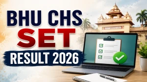 BHU CHS SET Result 2026 Out - Download Class 9 & 11 Scorecard @ bhuonline.in