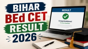 Bihar BEd CET Result 2026 (Out) - Download Scorecard at biharcetbed-brabu.in Bihar BEd CET Result 2026 (Out) - Download Scorecard at biharcetbed-brabu.in