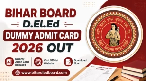 Bihar Board D.El.Ed Dummy Admit Card 2026 Out - Direct Link to Download Bihar Board Hall Ticket at bsebdeled.com Bihar Board D.El.Ed Dummy Admit Card 2026 Out - Direct Link to Download Bihar Board Hall Ticket at bsebdeled.com