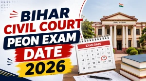 Bihar Civil Court Peon Exam Date 2026 Out - Check Schedule, Admit Card & Exam Pattern @patna.dcourts.gov.in Bihar Civil Court Peon Exam Date 2026 Out - Check Schedule, Admit Card & Exam Pattern @patna.dcourts.gov.in