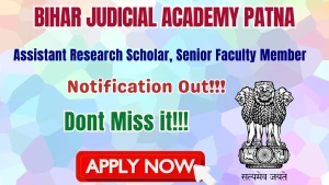 Bihar Judicial Academy Patna Recruitment 2026 - Apply Offline for Assistant Research Scholar, Senior Faculty Member Posts