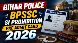 Bihar Police BPSSC SI Prohibition Admit Card 2026 - Download Call Letter Here