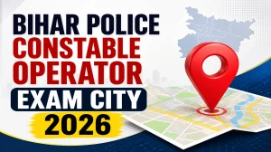 Bihar Police Constable Operator Exam City 2026 Out – Download City Intimation Slip at csbc.bihar.gov.in