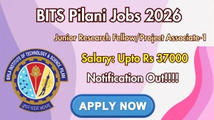 BITS Pilani Junior Research Fellow/Project Associate-1 Recruitment 2026 - Apply Online BITS Pilani Junior Research Fellow/Project Associate-1 Recruitment 2026 - Apply Online