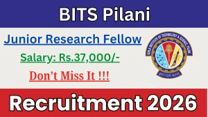 BITS Pilani Junior Research Fellow Recruitment 2026 - Apply Online BITS Pilani Junior Research Fellow Recruitment 2026 - Apply Online